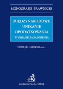 Midzynarodowe unikanie opodatkowania. Wybrane zagadnienia - 2857818174