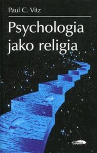 Psychologia jako religia - 2857818214
