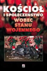 KOCIӣ I SPOECZESTWO WOBEC STANU WOJENNEGO - 2857818621