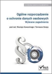 Oglne rozporzdzenie o ochronie danych osobowych Wybrane zagadnienia - 2857818786