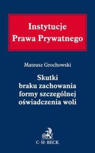 Skutki braku zachowania formy szczeglnej owiadczenia woli - 2857818787