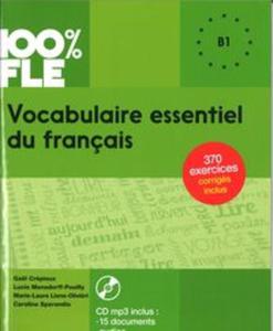 100% FLE Vocabulaire essentiel du francais B1 + CD MP3 - 2857818859