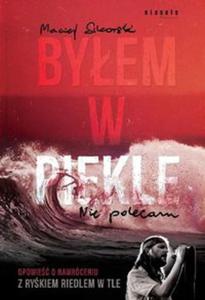 Byem w piekle Opowie o nawrceniu z Rykiem Riedlem w tle - 2857819444