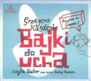 Bajki do ucha AUDIOBOOK (Nowe wydanie) - 2857819462