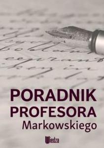 Poradnik profesora Markowskiego - 2857819466
