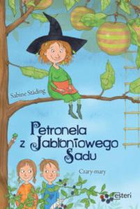 Petronela z jaboniowego sadu Czary mary Cz 1 - 2857819672