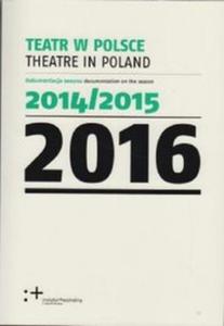 Teatr w Polsce 2016 - 2857819804