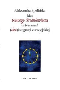 Idea Nowego redniowiecza w procesach (dez)integracji europejskiej - 2857819945