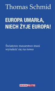 Europa umara, niech yje Europa! - 2857820346