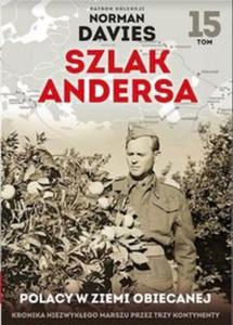 Szlak Andersa 15 Polacy w Ziemi Obiecanej - 2857820483