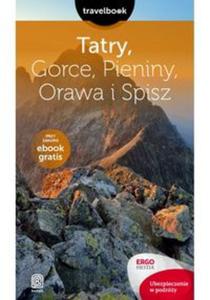 Tatry Gorce Pieniny Orawa i Spisz Travelbook. - 2857820631