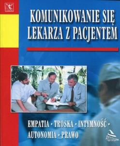 Komunikowanie si lekarza z pacjentem - 2857820943