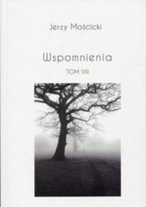 Wspomnienia Tom VIII - 2857821145