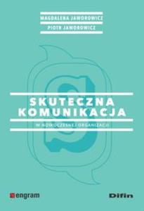 Skuteczna komunikacja w nowoczesnej organizacji - 2857821194