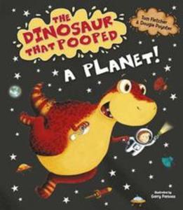 The Dinosaur That Pooped A Planet! - 2857821880