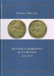 Mennica koronna w Lublinie 1595-1601 - 2857822396