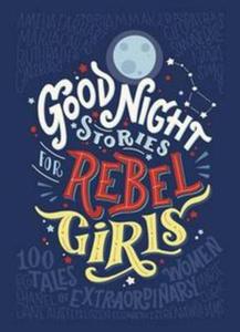 Good Night Stories for Rebel Girls - 2857822513