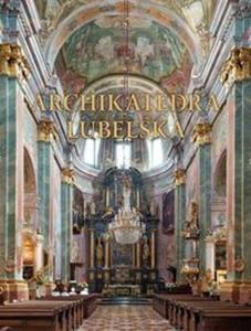 Archikatedra lubelska - 2857822569