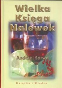 Wielka ksiga nalewek - 2825667118