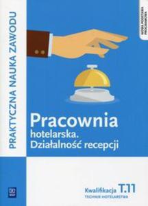 Pracownia hotelarska Dziaalno recepcji Kwalifikacja T.11 - 2857822828