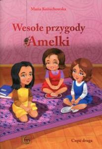 Wesoe przygody Amelki Cz 2 - 2857823019