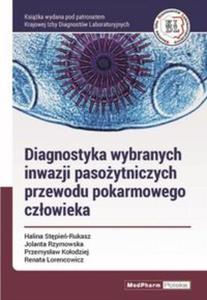 Diagnostyka wybranych inwazji pasoytniczych przewodu pokarmowego czowieka - 2857823551