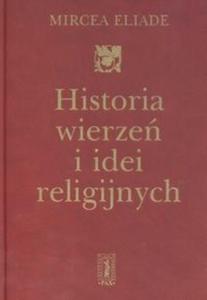 Historia wierze i idei religijnych T. 3 - 2825667182