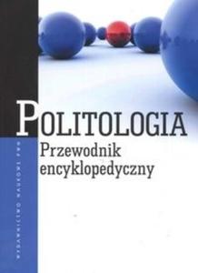 Politologia Przewodnik encyklopedyczny - 2825667205