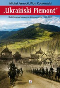 Ukraiski Piemont. Ru Zakarpacka w okresie autonomii 1938-1939 - 2857824381