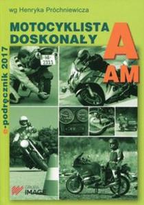 Motocyklista doskonay A E-podrcznik 2017 bez pyty CD - 2857824552