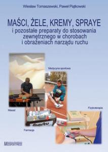 Maci ele kremy spraye i pozostae preparaty do stosowania zewntrznego w chorobach i obraeniach - 2857824717