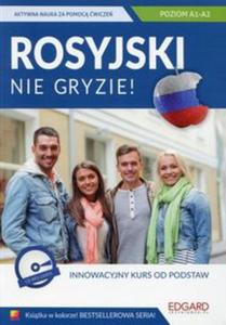 Rosyjski nie gryzie Innowacyjny kurs od podstaw + CD