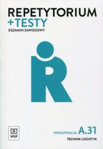 Repetytorium + testy Egzamin zawodowy Technik logistyk Kwalifikacja A.31 - 2857825511
