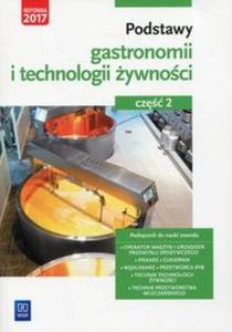 Podstawy gastronomii i technologii ywnoci Cz 2 Podrcznik do nauki zawodu