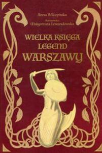 Wielka ksiga legend Warszawy - 2857825773