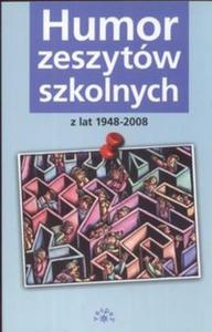 Humor zeszytw szkolnych z lat 1948-2008 - 2825667298