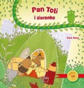 Pan Toti i ziarenko - 2857826124