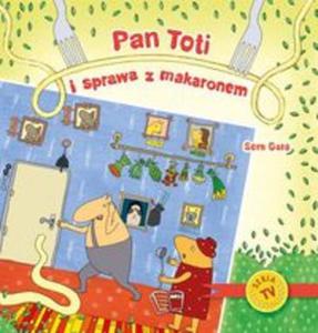 Pan Toti i sprawa z makaronem - 2857826126