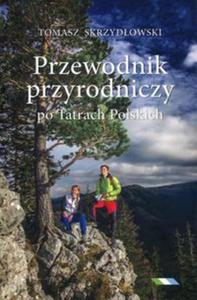 Przewodnik przyrodniczy po Tatrach Polskich - 2857826307