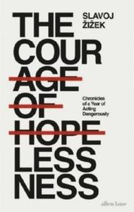 The Courage of Hopelessness - 2857826354