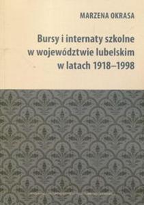 Bursy i internaty szkolne w wojewdztwie lubelskim w latach 1918-1998 - 2857826466