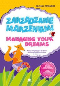 Zarzdzanie marzeniami / Managing Your Dreams wiek 3+ - 2857826833