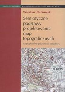 Semiotyczne podstawy projektowania map topograficznych na przykadzie prezentacji zabudowy - 2825667374