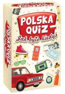 Polska Quiz Jak byo kiedy? - 2857827063