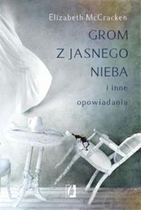 Grom z jasnego nieba i inne opowiadania - 2857827125