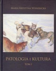 Patologia i kultura Tom I-IV - 2857827401