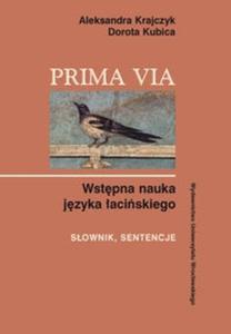 Prima Via Wstpna nauka jzyka aciskiego Sownik sentencje - 2825667397