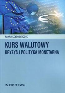 Kurs walutowy kryzys i polityka monetarna - 2857827489