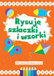 Rysuj szlaczki i wzorki Mój pomaraczowy zeszyt