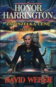 Honor Harrington. Za wszelk cen. Cz 1 - 2825667413